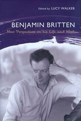 Benjamin Britten: New Perspectives on His Life and Work book cover